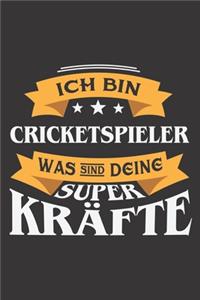 Ich Bin Cricketspieler Was Sind Deine Superkräfte?