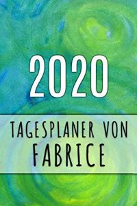 2020 Tagesplaner von Fabrice: Personalisierter Kalender für 2020 mit deinem Vornamen