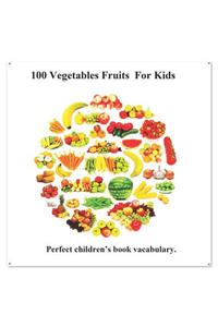 100 Vegetables Fruits for Kids