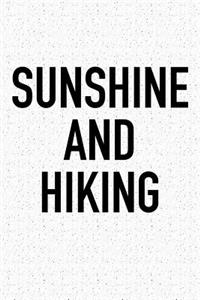 Sunshine and Hiking