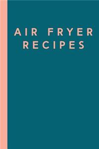 Air Fryer Recipes