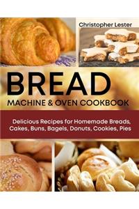 Bread Machine & Oven Cookbook