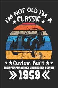 I'm Not Old I'm a Classic 1959