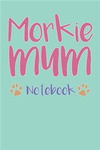 Morkie Mum Composition Notebook of Maltese Yorkie Dog Mum Journal