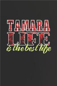 Tamara Life Is The Best Life