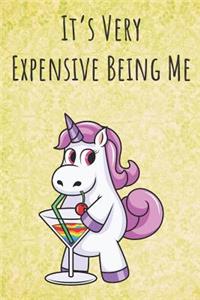 It's Very Expensive Being Me