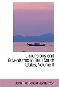 Excursions and Adventures in New South Wales, Volume II