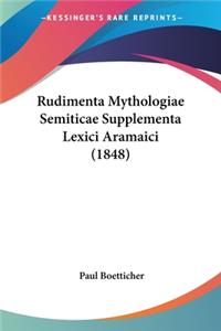Rudimenta Mythologiae Semiticae Supplementa Lexici Aramaici (1848)