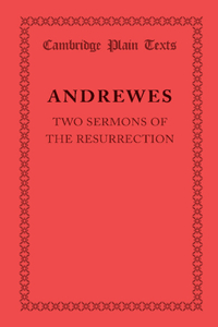 Two Sermons of the Resurrection