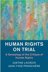 Human Rights on Trial