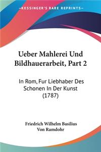 Ueber Mahlerei Und Bildhauerarbeit, Part 2