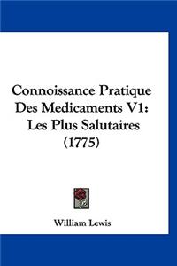 Connoissance Pratique Des Medicaments V1