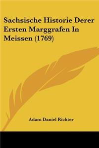 Sachsische Historie Derer Ersten Marggrafen In Meissen (1769)