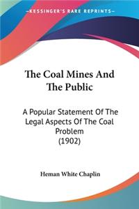 Coal Mines And The Public