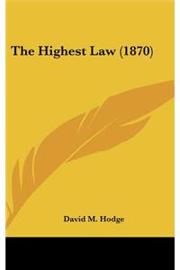 The Highest Law (1870)