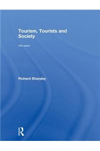 Tourism, Tourists and Society