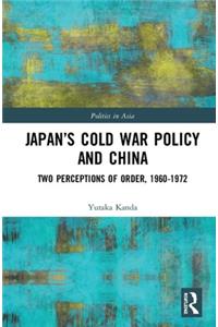 Japan's Cold War Policy and China