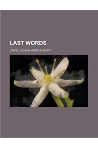 Last Words