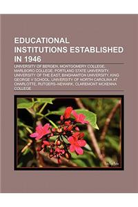 Educational Institutions Established in 1946