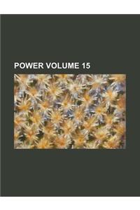 Power Volume 15