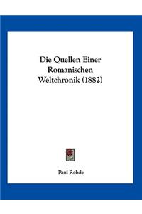 Die Quellen Einer Romanischen Weltchronik (1882)