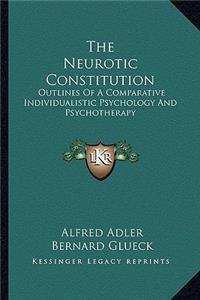 The Neurotic Constitution