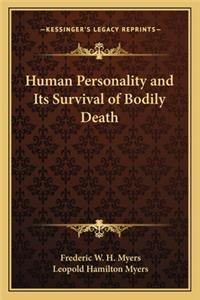 Human Personality and Its Survival of Bodily Death