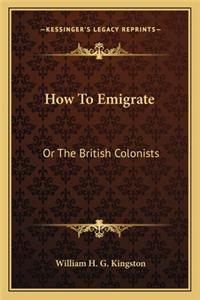 How To Emigrate