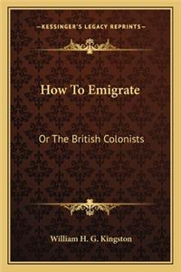 How To Emigrate