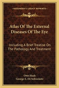 Atlas Of The External Diseases Of The Eye