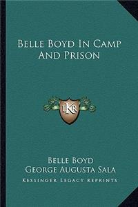 Belle Boyd In Camp And Prison