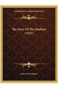 Story Of The Stadium (1921)