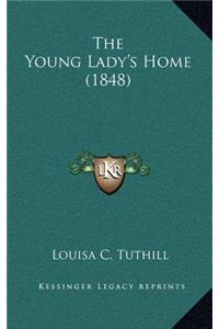 The Young Lady's Home (1848)