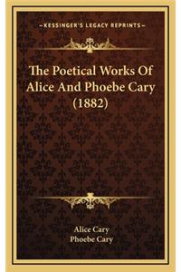 The Poetical Works of Alice and Phoebe Cary (1882)