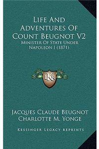 Life and Adventures of Count Beugnot V2