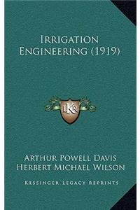 Irrigation Engineering (1919)