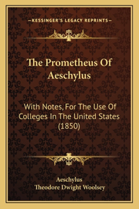 Prometheus Of Aeschylus