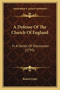 Defense Of The Church Of England