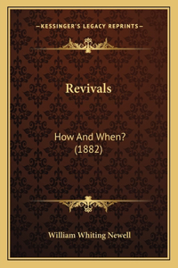 Revivals: How And When? (1882)