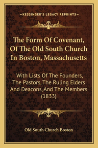 Form Of Covenant, Of The Old South Church In Boston, Massachusetts