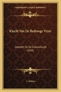 Klucht Van De Bedrooge Vryer