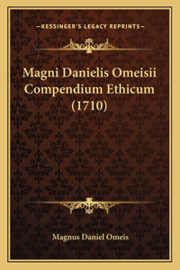 Magni Danielis Omeisii Compendium Ethicum (1710)