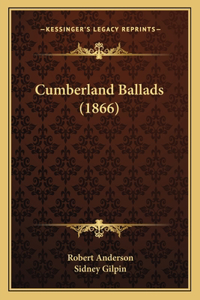 Cumberland Ballads (1866)