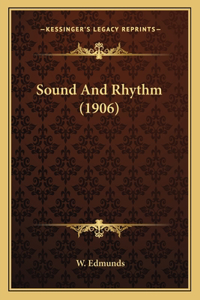 Sound And Rhythm (1906)
