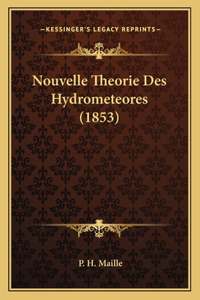 Nouvelle Theorie Des Hydrometeores (1853)