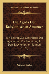 Die Agada Der Babylonischen Amoraer