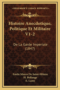 Histoire Anecdotique, Politique Et Militaire V1-2