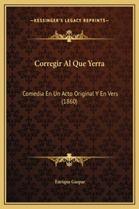 Corregir Al Que Yerra