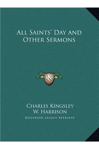 All Saints' Day and Other Sermons