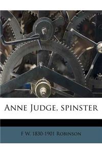 Anne Judge, Spinster
